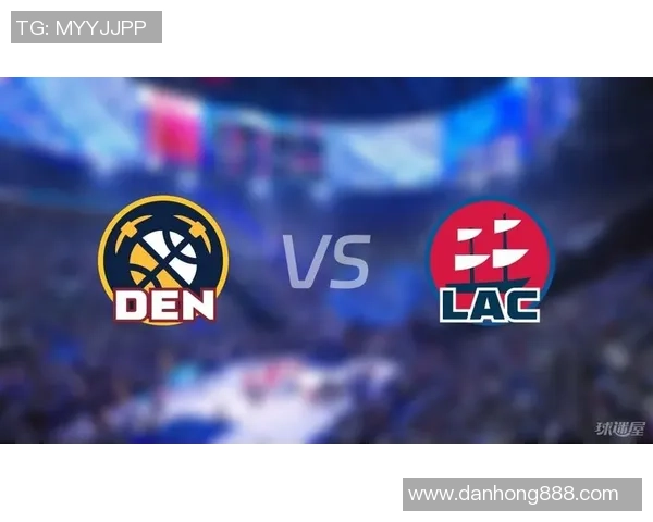 今天快船与掘金精彩对决回放全程回顾与精彩瞬间分析