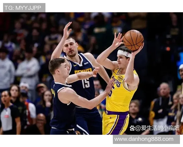 今日掘金对湖人精彩直播全攻略及赛前分析分享 今日掘金对湖人精彩直播全攻略及赛前分析分享